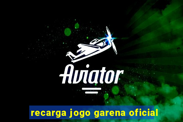 recarga jogo garena oficial